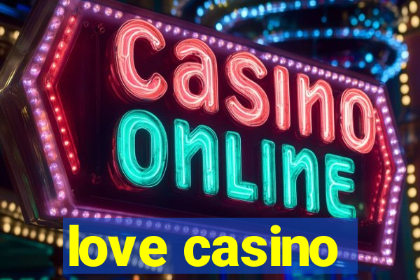 love casino