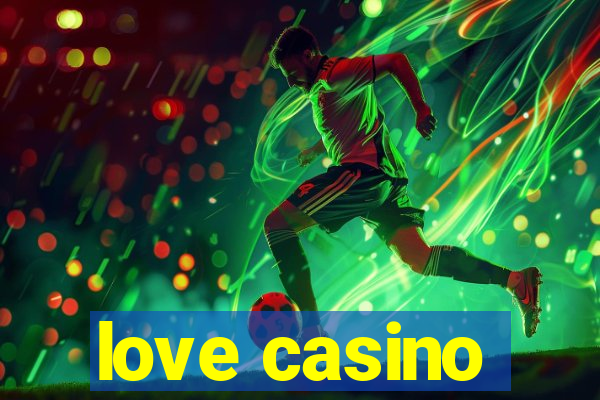 love casino