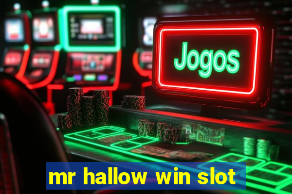 mr hallow win slot