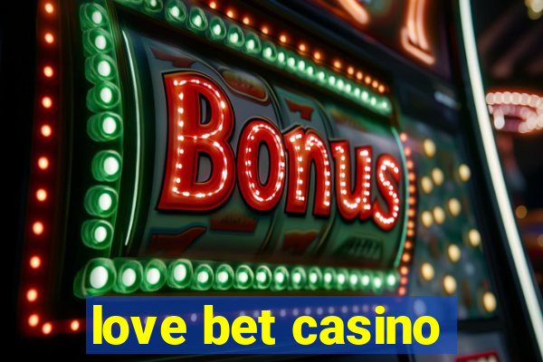 love bet casino