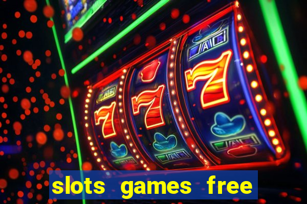 slots games free win real money online