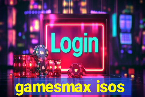 gamesmax isos