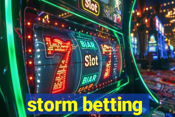 storm betting