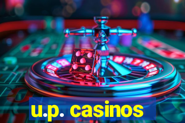 u.p. casinos