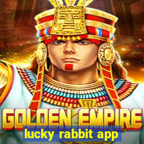 lucky rabbit app