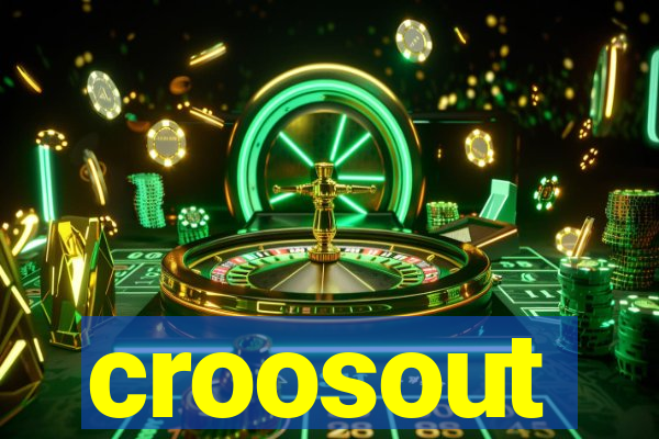 croosout