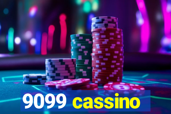 9099 cassino