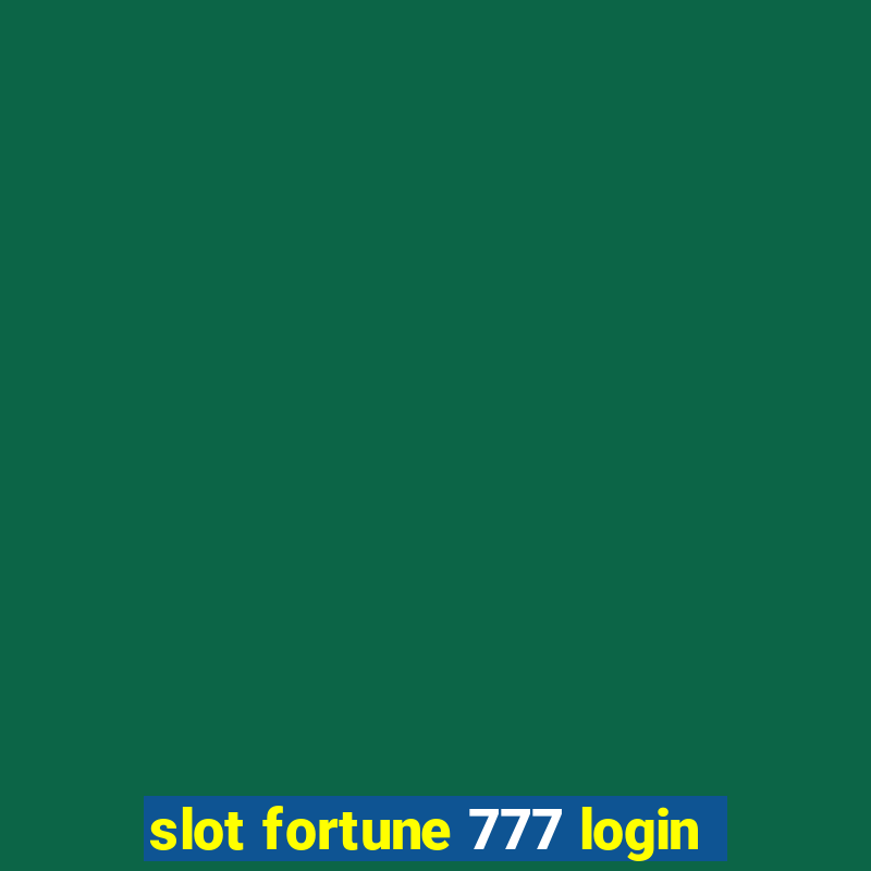 slot fortune 777 login