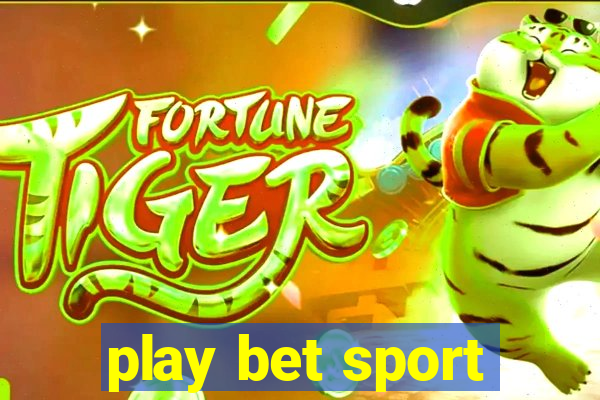 play bet sport