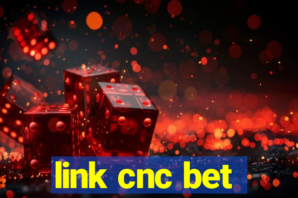 link cnc bet