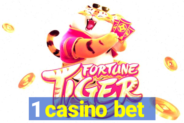 1 casino bet