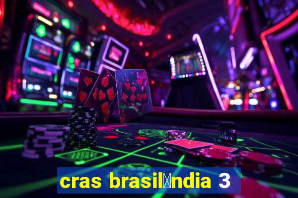 cras brasil芒ndia 3