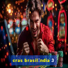 cras brasil芒ndia 3