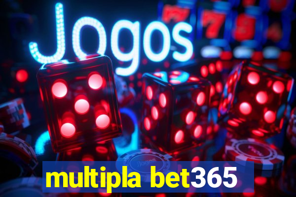 multipla bet365