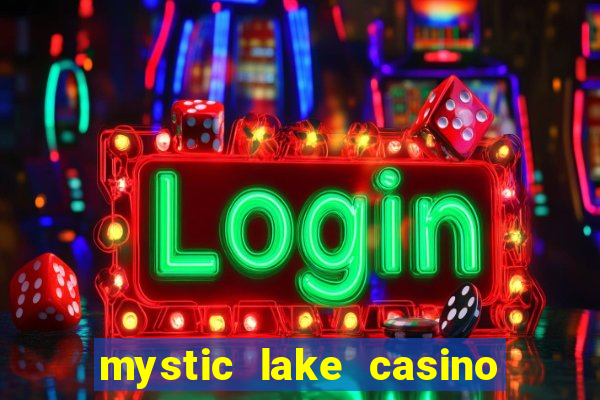 mystic lake casino in minnesota