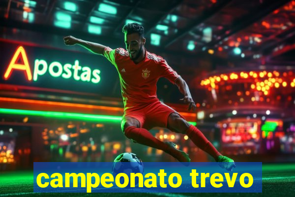 campeonato trevo