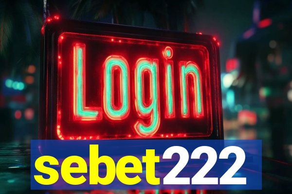 sebet222