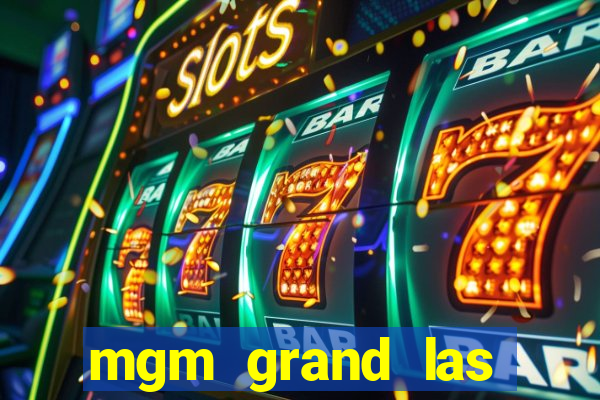 mgm grand las vegas casinos