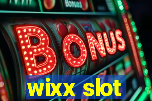 wixx slot