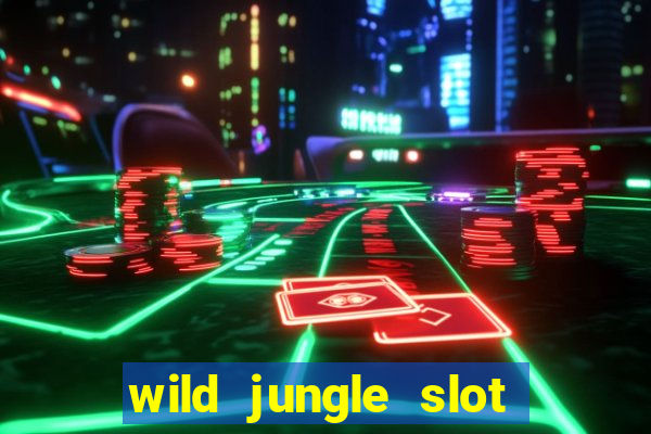 wild jungle slot free play