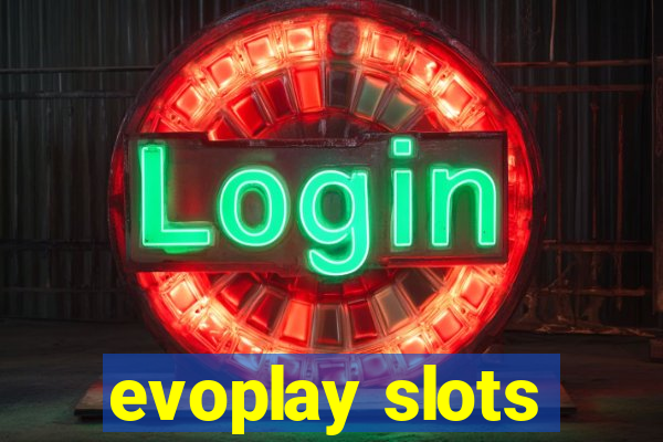 evoplay slots