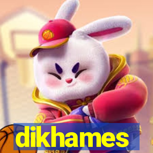 dikhames