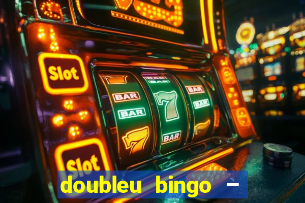 doubleu bingo – epic bingo