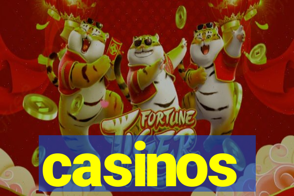 casinos