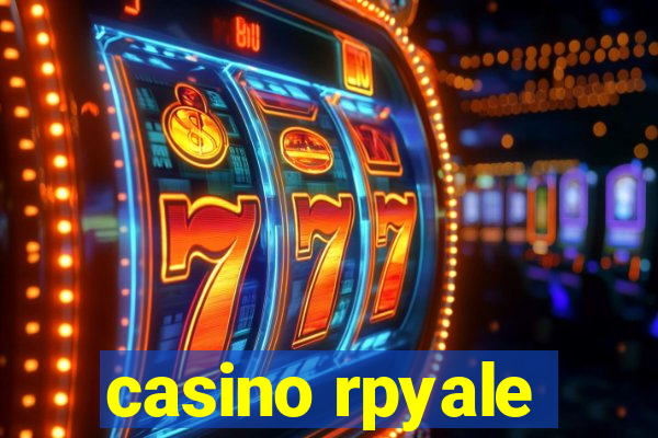 casino rpyale