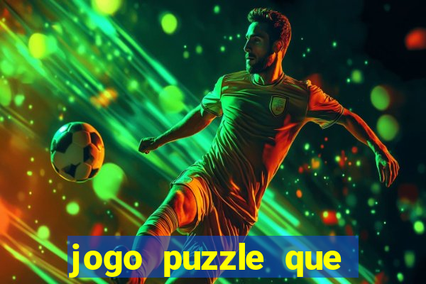 jogo puzzle que ganha dinheiro