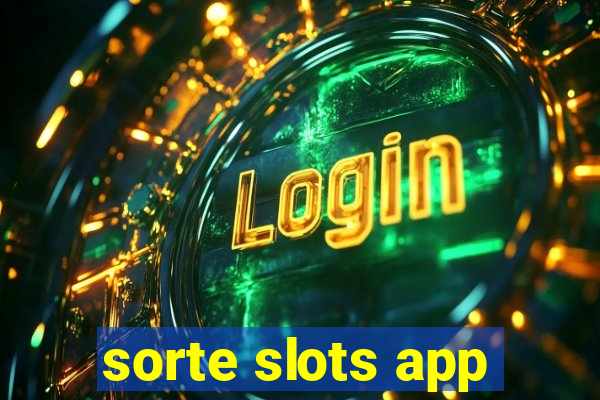 sorte slots app