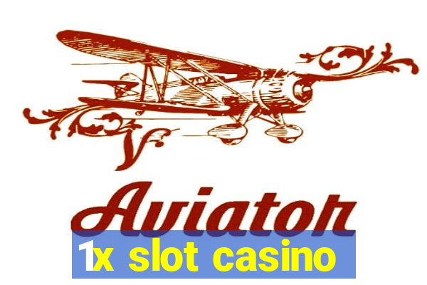 1x slot casino