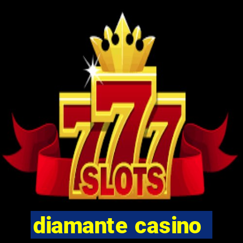 diamante casino