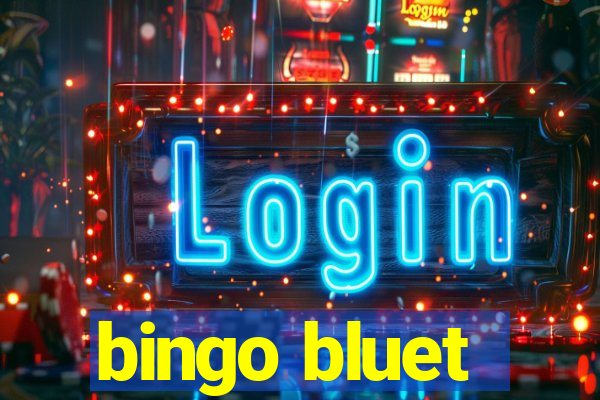 bingo bluet