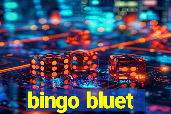 bingo bluet