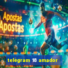 telegram 18 amador