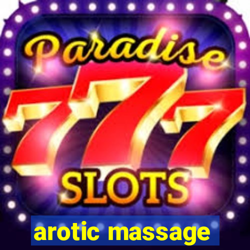 arotic massage