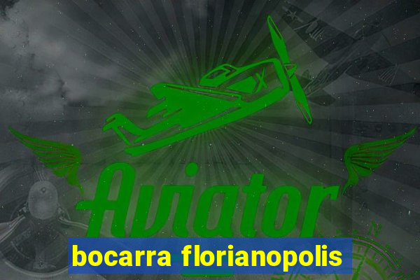 bocarra florianopolis