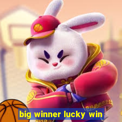 big winner lucky win