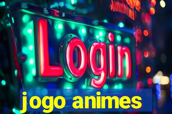 jogo animes