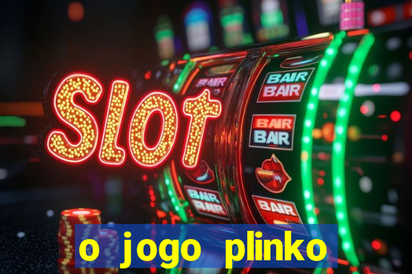 o jogo plinko winner paga mesmo