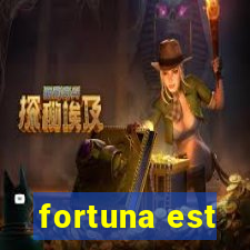 fortuna est