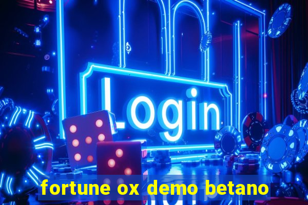 fortune ox demo betano