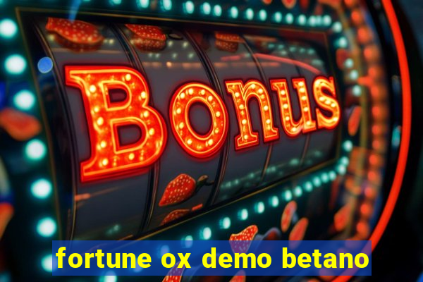 fortune ox demo betano