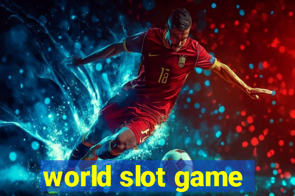 world slot game