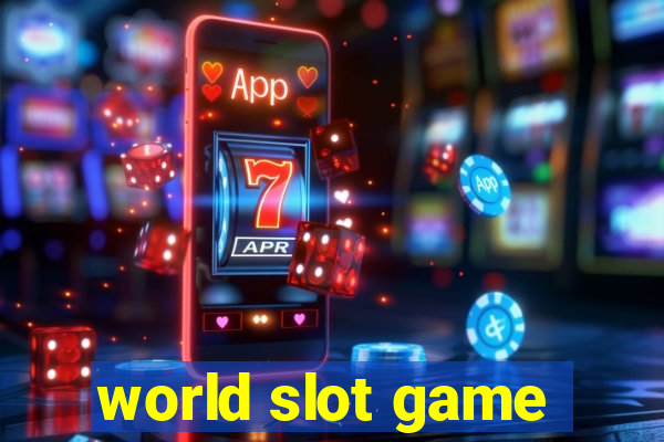 world slot game