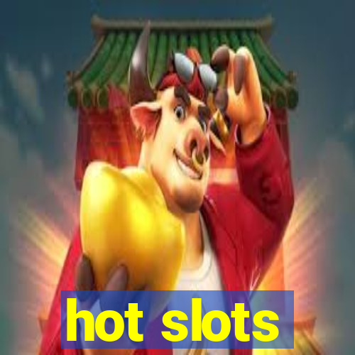 hot slots