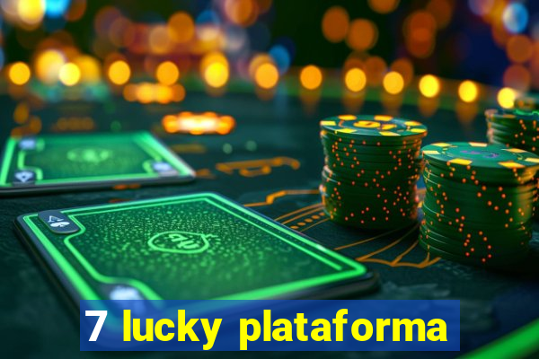 7 lucky plataforma