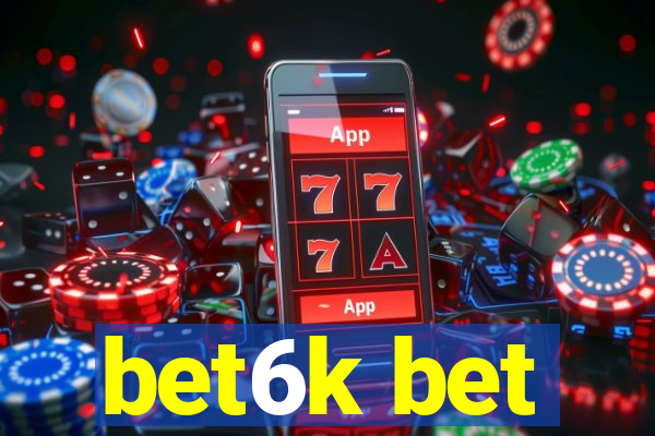 bet6k bet