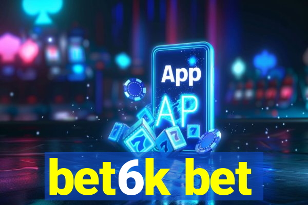 bet6k bet